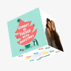 Cannot Be Fucked With Christmas Confetti-exploding Greetings Card