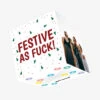 Festive As F**k Christmas Confetti-exploding Greetings Card 2 Festive As F**k Christmas Confetti-exploding Greetings Card -Christmas Gifts Store 4e83f3c3deaa805e2e4765eb6ac8b101